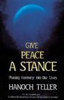 Give Peace a Stance ; Phasing Harmony into Our Lives